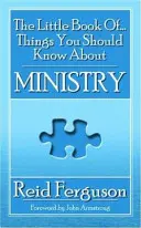 Le petit livre des choses à savoir sur le ministère - The Little Book of Things You Should Know about Ministry