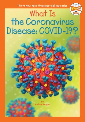 Qu'est-ce que le coronavirus Covid-19 ? - What Is the Coronavirus Disease Covid-19?