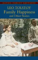 Le bonheur en famille et autres histoires - Family Happiness and Other Stories