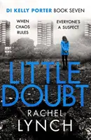 Petit doute - DI Kelly Porter Livre Sept - Little Doubt - DI Kelly Porter Book Seven