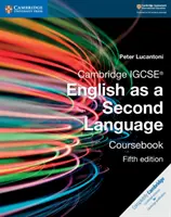Cambridge Igcse(r) English as a Second Language Coursebook (Manuel de cours d'anglais langue seconde) - Cambridge Igcse(r) English as a Second Language Coursebook