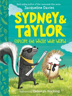 Sydney et Taylor explorent le vaste monde - Sydney and Taylor Explore the Whole Wide World