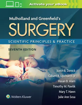 Chirurgie de Mulholland & Greenfield : Principes scientifiques et pratique - Mulholland & Greenfield's Surgery: Scientific Principles and Practice