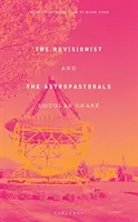 Le révisionniste et les astropastoraux - Revisionist and The Astropastorals