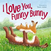 Je t'aime, drôle de lapin - I Love You, Funny Bunny