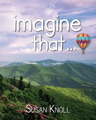 imaginez que... - imagine that...