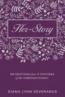 Son histoire : 366 dévotions issues de 21 siècles d'Église chrétienne - Her-Story: 366 Devotions from 21 Centuries of the Christian Church