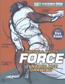 Force : Dessin de vie dynamique : Édition du 10e anniversaire - Force: Dynamic Life Drawing: 10th Anniversary Edition