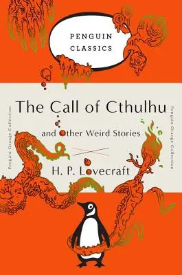 L'Appel de Cthulhu et autres histoires étranges : (Penguin Orange Collection) - The Call of Cthulhu and Other Weird Stories: (Penguin Orange Collection)