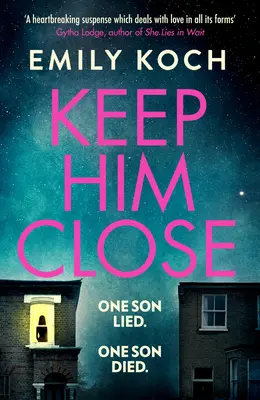 Keep Him Close - Un mystère émouvant et plein de suspense pour 2021 que vous ne pourrez pas lâcher. - Keep Him Close - A moving and suspenseful mystery for 2021 that you won't be able to put down