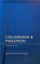 Colossiens et Philémon : Marchez en lui - Colossians & Philemon: So Walk in Him