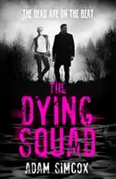 L'escouade des mourants - Dying Squad