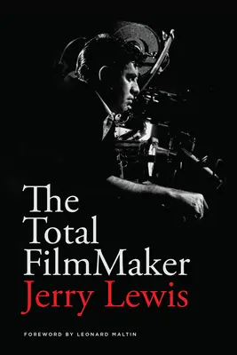 Le cinéaste total - The Total Filmmaker