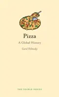 La pizza : Une histoire mondiale - Pizza: A Global History