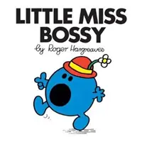 La petite fille autoritaire - Little Miss Bossy