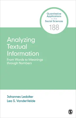 Analyser l'information textuelle : Des mots aux significations à travers les nombres - Analyzing Textual Information: From Words to Meanings Through Numbers