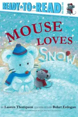 La souris aime la neige : Ready-To-Read Pre-Level 1 - Mouse Loves Snow: Ready-To-Read Pre-Level 1