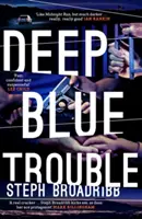 Les troubles du bleu profond, 2 - Deep Blue Trouble, 2