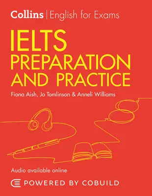 Collins English for Examins - Ielts Preparation and Practice (Anglais pour les examens - Préparation et pratique de l'Ielts) - Collins English for Examins - Ielts Preparation and Practice