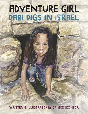 Adventure Girl : Dabi fait des fouilles en Israël - Adventure Girl: Dabi Digs in Israel