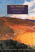 Fell Murder - Un mystère du Lancashire - Fell Murder - A Lancashire Mystery