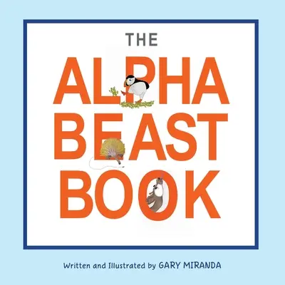 Le livre de l'alphabet - The Alphabeast Book