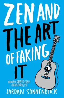 Le zen et l'art de faire semblant - Zen and the Art of Faking It