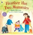 Heather a deux mamans - Heather Has Two Mummies