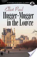 Hugger-Mugger au Louvre - Hugger-Mugger in the Louvre