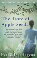 Le goût des pépins de pomme (Hagena Katharina (Auteur)) - Taste of Apple Seeds (Hagena Katharina (Author))