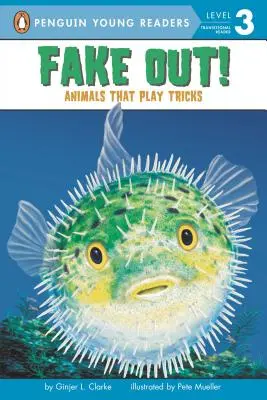 Fake Out ! Les animaux qui jouent des tours - Fake Out!: Animals That Play Tricks