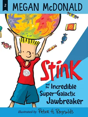 Stink et l'incroyable casse-gueule supergalactique - Stink and the Incredible Super-Galactic Jawbreaker