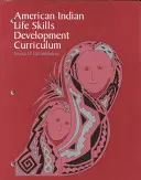 Programme de développement des aptitudes à la vie quotidienne des Indiens d'Amérique - American Indian Life Skills Development Curriculum