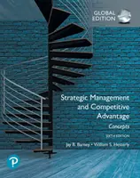 Management stratégique et avantage concurrentiel : Concepts Global Edition - Strategic Management and Competitive Advantage: Concepts Global Edition