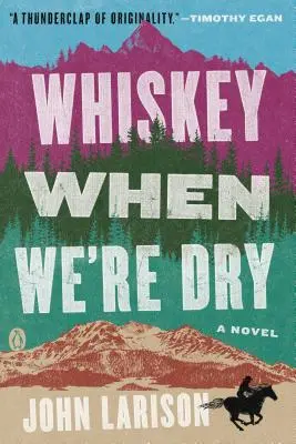 Whisky quand on est à sec - Whiskey When We're Dry