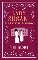 Lady Susan, les Watson, Sanditon - Lady Susan, the Watsons, Sanditon
