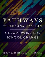 Les chemins de la personnalisation : Un cadre pour le changement à l'école - Pathways to Personalization: A Framework for School Change