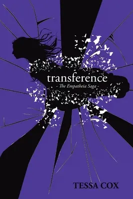 Le transfert : La saga Empatheia - Transference: The Empatheia Saga