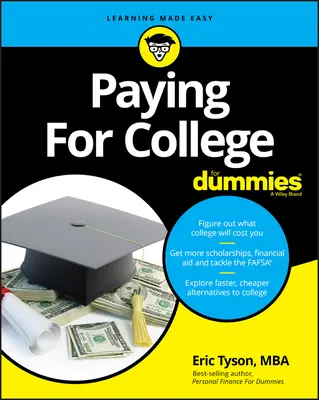 Payer l'université pour les Nuls - Paying for College for Dummies