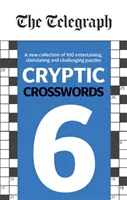 Telegraph Mots croisés cryptés 6 - Telegraph Cryptic Crosswords 6