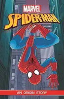 Spider-Man : Une histoire d'origine (Marvel Origins) - Spider-Man: An Origin Story (Marvel Origins)