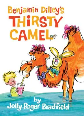 Le chameau assoiffé de Benjamin Dilley - Benjamin Dilley's Thirsty Camel