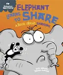 Questions de comportement : L'éléphant apprend à partager - Un livre sur le partage - Behaviour Matters: Elephant Learns to Share - A book about sharing