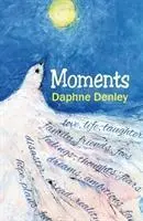 Moments - Une autobiographie en vers - Moments - An Autobiography in Verse