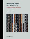 Sur les arts de la caméra et les questions consécutives : Les écrits de Hollis Frampton - On the Camera Arts and Consecutive Matters: The Writings of Hollis Frampton