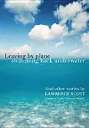 Partir en avion et revenir en nageant sous l'eau - Leaving by Plane Swimming Back Underwater