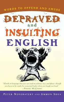 Anglais dépravé et insultant - Depraved and Insulting English