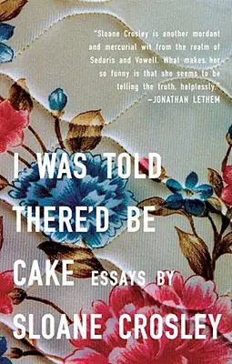 On m'a dit qu'il y aurait du gâteau - I Was Told There'd Be Cake