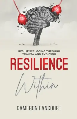 La résilience en soi - Resilience Within