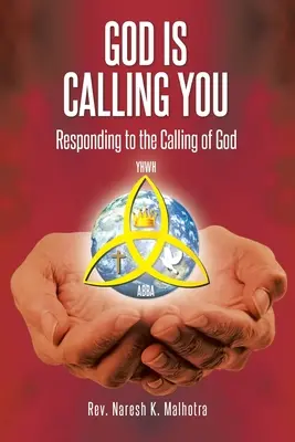 Dieu vous appelle : Répondre à l'appel de Dieu - God Is Calling You: Responding to the Calling of God